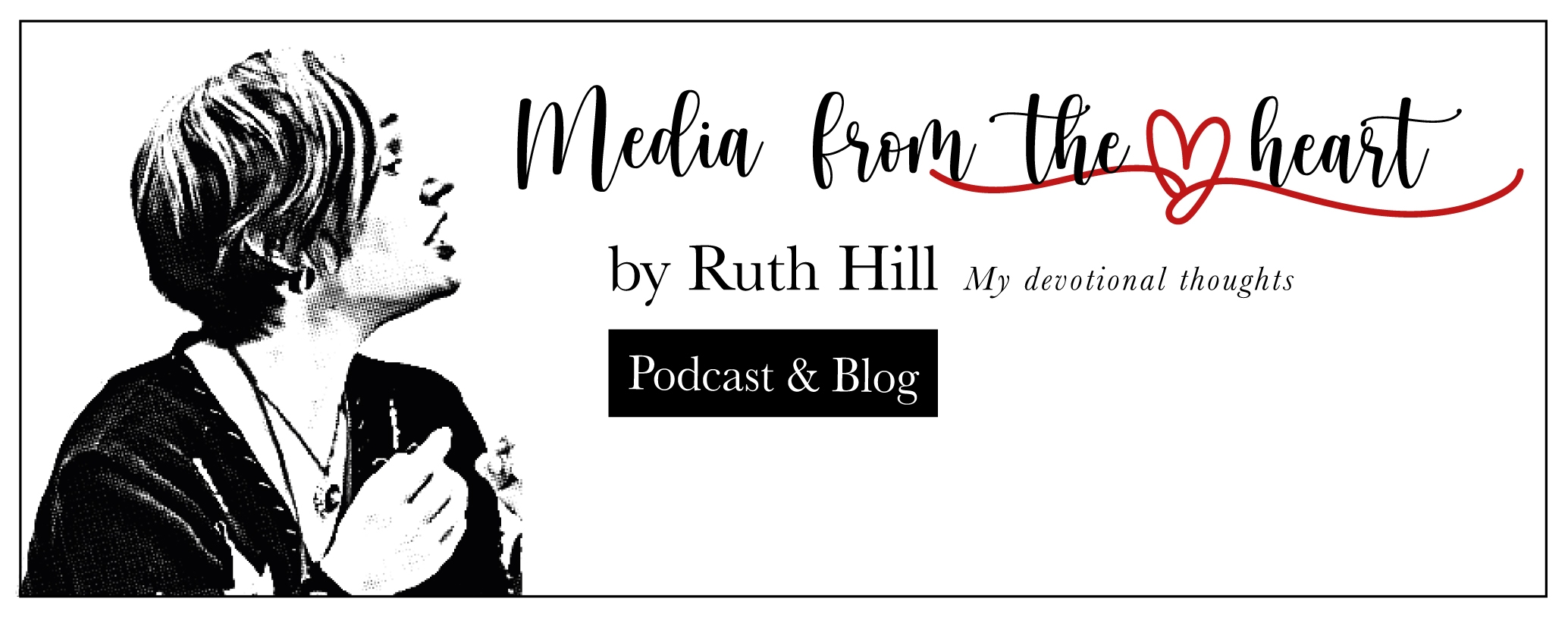 Media From the Heart by Ruth Hill